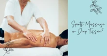Understanding the Differences Between Deep Tissue and Sports Massage
